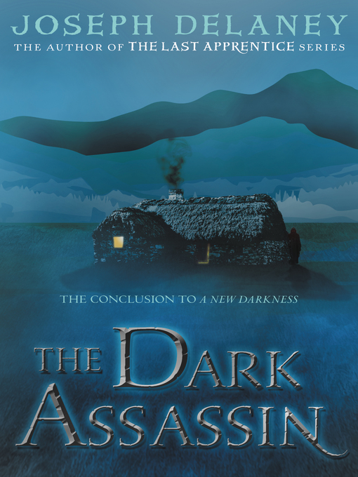 Title details for The Dark Assassin by Joseph Delaney - Wait list